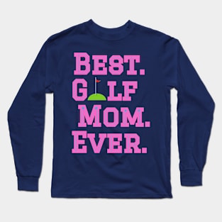 Best Golf Mom pink Long Sleeve T-Shirt